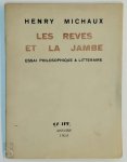 Henri Michaux 24851 - Les rêves et la jambe [E.O. 400 copies] Essai philosophique et litteraire