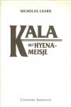 Luard Nicolaas  Vertaling Henk Popken - Kala het Hyena meisje