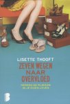 Lisette Thooft, Lisette Thooft - Zeven wegen naar overvloed