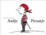 Huiberts, Marjet - Aadje Piraatje : Aadje Piraatje