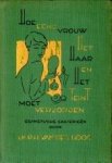 HOOG, DR. P.H. VAN DER - Hoe eene vrouw het haar en de teint moet verzorgen. Cosmetische causerieën