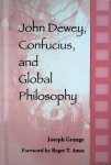Grange, Joseph - John Dewey, Confucius, and Global Philosophy