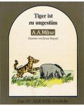 Milne, AA und Shepard, Ernest (illustrationen) - Tiger ist zu ungestüm - Ein Pu der Bär-Geschichte