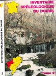 Brugger, Chistian & Maryse et al. - Inventaire Spéléologique du Doubs: Tome 2. Partie nord-ouest.