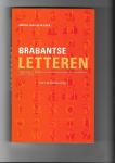 Heijden, Marcel van der - Brabantse letteren. Letterkunde als spiegel van culturele emancipatie in Noord Brabant 1796- 1970, met bloemlezing