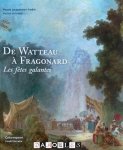 Laurent Germeau, Jerome Duquene - De Watteau a Fragonard. Les fêtes galantes