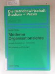 Pirntke, Gunter: - Moderne Organisationslehre : aktuelle Konzepte und Instrumente ; mit Aufgaben und Lösungen.