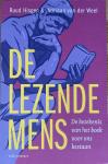 Hisgen, Ruud, Weel, Adriaan van der - De lezende mens, De betekenis van het boek voor ons bestaan