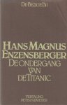 Enzensberger, Hans Magnus - De ondergang van de Titanic. Een komedie