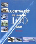 Falco Friedhoff - Luchtvaart, de eerste 100 jaar