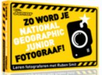 Onbekend, Smit, Ruben - Zo word je National Geographic junior fotograaf!
