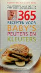 Bridget Wardley ; Judy More - 365 recepten voor baby's, peuters en kleuters Van het eerste hapje eten voor schoolgaande kinderen