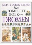 Derek Parker,Julia Parker - Het complete boek over dromen Derek Parker,Julia Parker - Het complete boek over dromen