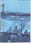 Redactie - Forward, Een Eeuw Geboekt, deel 1 -1903 - 2003