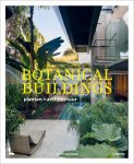 Judith Baehner - Botanical Buildings When plants meet architecture