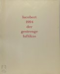 Lucebert - Der gestrenge Luftikus Gedichte und Arbeiten auf Papier