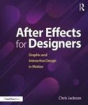 JACKSON, Chris - After Effects for Designers