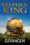 King, Stephen - Gevangen | Stephen King | Midprice (dus groter dan pocket) editie 9789024584369.