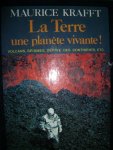 diverse auteurs - La Terre une planète vivante! Volcans, séismes, dérive des continents, etc.