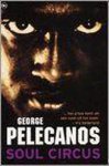 George Pelecanos - Soul Circus - George Pelecanos