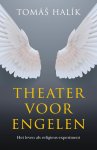 Tomas Halik - Theater voor engelen