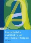 Buijs, Kees - Journalistieke kwaliteit in het crossmediale tijdperk