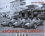 David Cross - Around the Circuit. Racing Car Transporters and Support Vehicles at Work