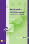 Wilmar Zomer - Communicatie Dossier 031 -   Werkoverleg als interactief communicatiemiddel bij organisatieverandering
