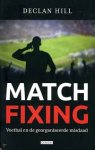 Hill, Declan - Matchfixing / voetbal en de georganiseerde misdaad