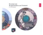 Rinze Boersma - De canon van de geschiedenis van Fryslan in 11 en 30 vensters