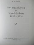 Zomerdijk, Dr. H.J. - Het muziekleven in Noord-Brabant 1770 - 1850 en 1850 - 1914