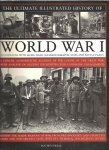 Westwell, Ian - The ultimate illustrated history of World War I, illustrated with more than 500 photographs, maps and battle plans Westwell, Ian - The ultimate illustrated history of World War I, illustrated with more than 500 photographs, maps and battle plans