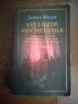 Meek, J. - Uit liefde van het volk