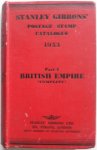  - Stanley Gibbons Priced Postage Stamp Catalogue 1953 Part I British Empire Complete  55th Edition