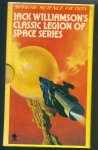 Williamson, Jack - Jack Williamson's classic legion of space series 1The legion of space 2 The cometeers3 One against the legion