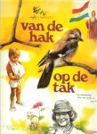 Poortvliet, Rien. - Van de hak op de tak .. Een Prentenboek over van alles en nog wat
