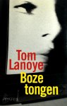 Tom Lanoye - Boze tongen