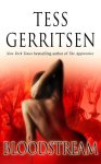 Tess Gerritsen - Bloodstream