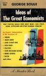 Soule, George - Ideas of The Great Economists