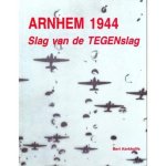 Bert Kerkhoffs - Arnhem 1944 Slag van de Tegenslag