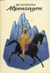 Voelter, Gretl / Rehm, Maria (ill.) - Die schönsten Alpensagen