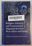 Smith, Gina Gertrud / Grodz, Stanislaw - Religion, Ethnicity and Transnational Migration between West Africa and Europe