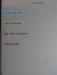 Stella, Frank. - Frank Stella.   - The Dutch Svannah . / De Hollandse Savanne
