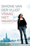 Simone van der Vlugt - Vraag niet waarom
