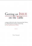 Tonnard, Yvon - Getting an issue on the table: a pragma-dialectical study of presentational choices in confrontational strategic maneuvering in Dutch parliamentary debate