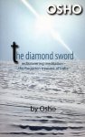 Osho (Bhagwan Shree Rajneesh) - The Diamond Sword Osho (Bhagwan Shree Rajneesh) - The Diamond Sword