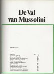 Hoek, K.A. van den .. Dick van Koten & Aad Rijpsma .. met heel veel zwart - wit & kleuren Illustraties - De Val van Mussolini .. uit de serie van .. De Tweede Wereldoorlog  .. Verwoede gevechten in Rome