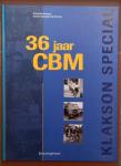 Holdijk, Jaap (eindredactie) - 36 jaar CBM (Centraal  bureau motorrijtuigenbelasting 1966-2002)