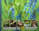 Kleinod, B., e.a. - Tuinieren in 30 minuten / voor tuinliefhebbers met weinig tijd
