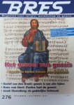 Schaik, John van e.a. - Bres, magazine voor religie, wetenschap en gnosis, nrs: 240; 244; 255; 258; 270; 276